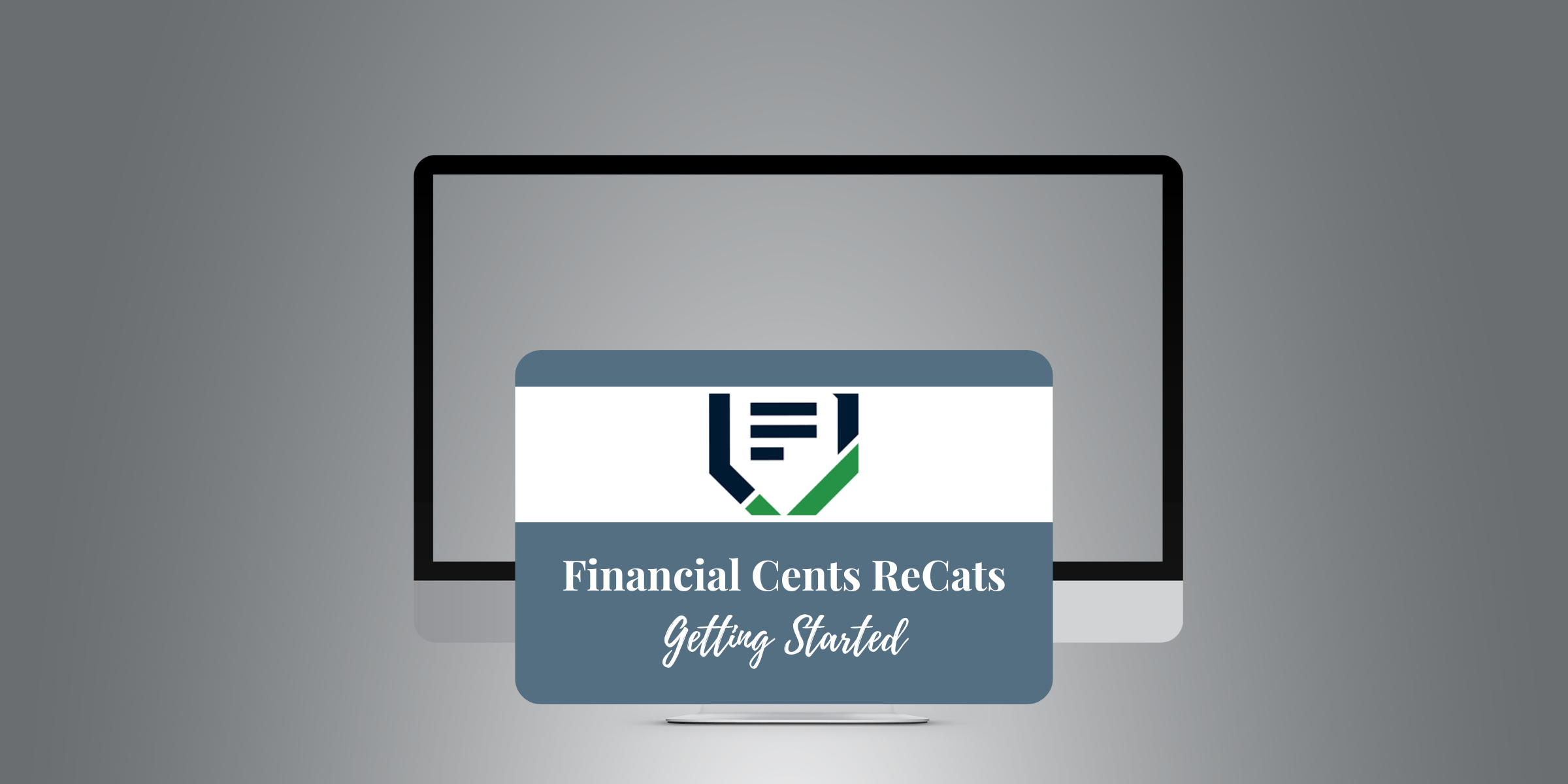 Free - Financial Cents Getting Started with ReCats in Financial Cents